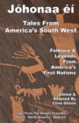 Johonaa'ei –Tales From America’s South West - Book