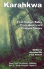 Karahkwa - First Nation Tales from America's Eastern States - Book