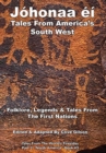 Johonaa'ei -Tales From America's South West - Book