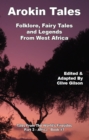 Arokin Tales : Folklore, Fairy Tales and Legends From West Africa - eBook
