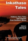Inkathaso Tales : Folklore, Legends and Fairy Tales From Southern Africa - Book