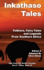 Inkathaso Tales : Folklore, Legends and Fairy Tales From Southern Africa - eBook