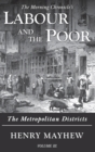 Labour and the Poor Volume III : The Metropolitan Districts - Book