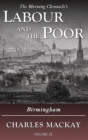 Labour and the Poor Volume IX : Birmingham - Book