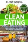 Clean Eating : 70 Delicious & Nutritious Clean Eating Mediterranean Diet Recipes for Weight Loss & Health - Book