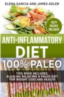 Anti-Inflammatory Diet : 100% Paleo: Alkaline Paleo Mix & Paleo Diet for Weight Loss and Health - Book
