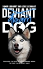 Deviant Dog to Dream Dog - Book
