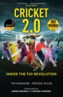 Cricket 2.0 : Inside the T20 Revolution - WISDEN BOOK OF THE YEAR 2020 - Book
