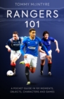 Rangers 101 : A Pocket Guide to in 101 Moments, Stats, Characters and Games - Book