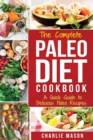 The Complete Paleo Diet Cookbook: - Book
