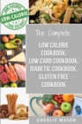 Low Calorie Cookbook, Low Carb Cookbook, Diabetic Cookbook, Gluten Free Cookbook - Book