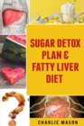 Sugar Detox Plan & Fatty Liver Diet - Book