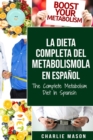 La dieta completa del Metabolismo En espanol/ The Complete Metabolism Diet In Spanish - Book