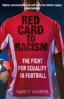Red Card to Racism : The Fight for Equality in Football - Book