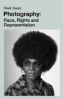 Photography : Race, rights and representation - Book