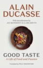 Good Taste : A Life of Food and Passion - Book