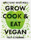 Grow, Cook & Eat Vegan - Book
