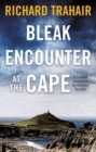 Bleak Encounter at the Cape: A Cornish Adventure by Sea and by Lake - Book