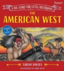 The American West : A Big Story for Little Historians - Book