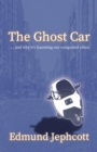 The Ghost Car : ... and how it's haunting our congested cities - Book