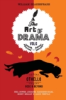The Art of Drama, Volume 6 : Othello: A critical guide for GCSE & A-level students - Book
