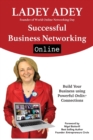 Successful Business Networking Online : Build Your Business Using Powerful Online Connections - Book