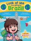 Look at Me I'm going to Brazil! : A Bilingual Adventure! - Book
