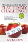 Amazing at 50 : 10-Day Flat Tummy Challenge: Quick and Easy workout plan PLUS 14-day meal plan - Book