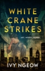 White Crane Strikes - Book