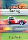Classic Car Racing Log Book - Book