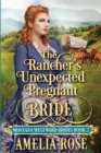 The Rancher's Unexpected Pregnant Bride - Book