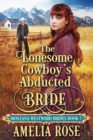 The Lonesome Cowboy's Abducted Bride - Book