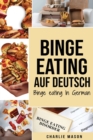 Binge Eating Auf Deutsch/ Binge Eating In German (German Edition) - Book