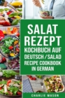 Salad Recipe Cookbook In German / Salad Recipe Cookbook In German - Book