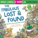 The Fabulous Lost & Found and the little Norwegian mouse : heartwarming & fun English Norwegian children's book to learn 50 Norwegian words (bilingual Norwegian English) - Book