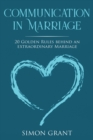 Communication in Marriage : 20 Golden Rules Behind An Extraordinary Marriage - Book