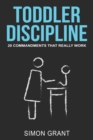 Toddler Discipline : 20 Commandments That Really Work - Book