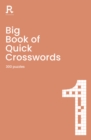 Big Book of Quick Crosswords Book 1 : a bumper crossword book for adults containing 300 puzzles - Book