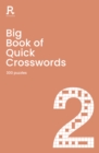 Big Book of Quick Crosswords Book 2 : a bumper crossword book for adults containing 300 puzzles - Book
