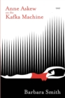 Anne Askew on the Kafka Machine - Book
