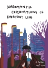 Unromantic Explanations of Everyday Life - Book