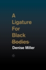 A Ligature for Black Bodies - Book