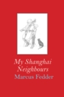 My Shanghai Neighbours - Book
