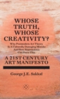 Whose Truth, Whose Creativity? A 21st Century Art Manifesto - Book