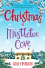 Christmas at Mistletoe Cove : Large Print edition - Book