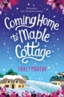 Coming Home to Maple Cottage : Large Print edition - Book