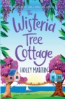 The Wisteria Tree Cottage : Large Print edition - Book