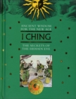 I Ching : The Secrets of the Hidden Eye - eBook
