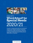Which School? for Special Needs 2020/21 : A guide to independent and non-maintained special schools in the UK - Book