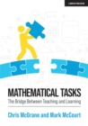 Mathematical Tasks : The Bridge Between Teaching and Learning - Book
